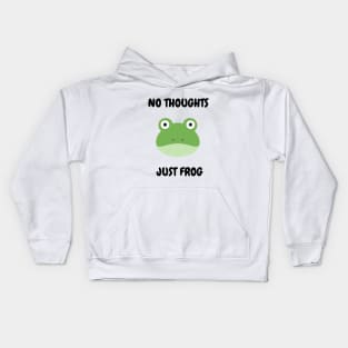 NO THOUGHTS, JUST FROG Kids Hoodie